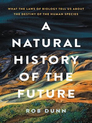 cover image of A Natural History of the Future